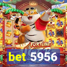 bet 5956